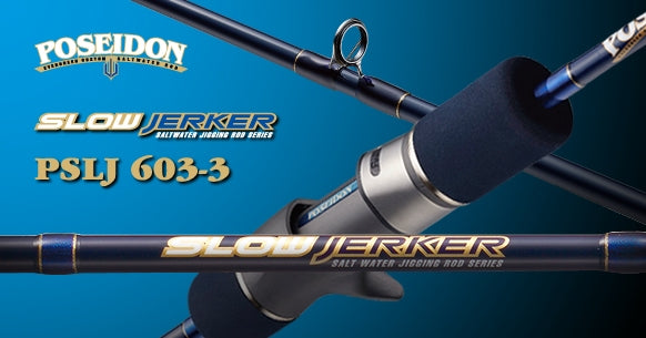 EVERGREEN Poseidon Slow Jerker PSLJ