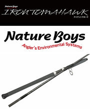 Nature Boys IRON TOMAHAWK 868S Rod